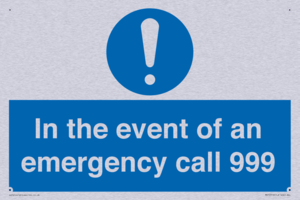 In the event of an emergency call 999